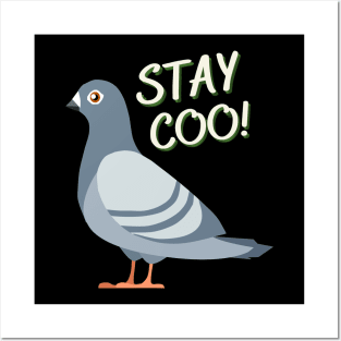 Stay Coo! Posters and Art